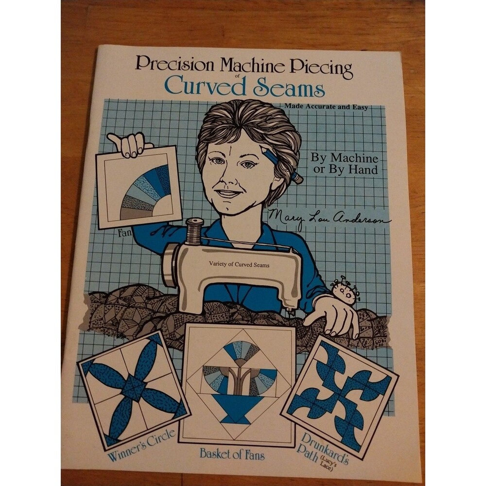 Mary Lou Anderson "Precision Machine Piecing/Curved Seams" Pattern Booklet